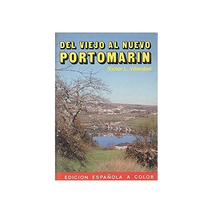 Del viejo al nuevo Portomarín
